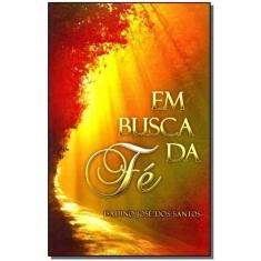 Em Busca da Fé