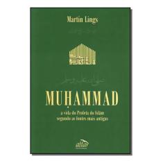 Muhammad - a Vida do Profeta do Islãm
