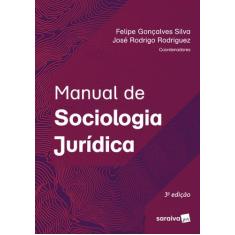 Livro - Manual De Sociologia Jurídica - 3ª Edição De 2018