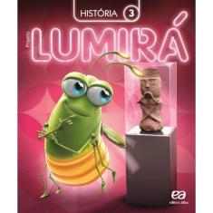 Projeto Lumirá - História - 3º Ano - 02Ed/15