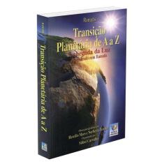 Transição Planetária de A a Z - EDITORA DO CONHECIMENTO