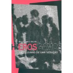 Hierosgamos. Diário de Uma Sedução - Giz, 3