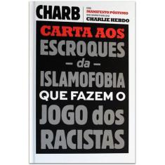 Livro - Carta aos escroques da islamofobia que fazem o jogo dos racist