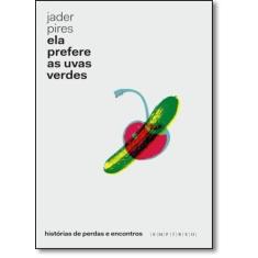 Ela Prefere as Uvas Verdes - EMPIREO, 3