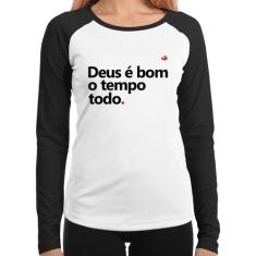 Baby Look Raglan Deus é bom o tempo todo Manga Longa - Foca na Moda, B