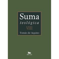 Livro - Suma teológica - Vol. VIII: Volume VIII - III Parte - Questões 1 - 59