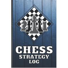 Ultimate Chess Strategy Log. Chess Strategic Log. Chess Strategy Log For Adults: 120-page (6” x 9”) Chess Competition Strategy Planner with Beautiful ... Coach Planner. Chess Coach Planning Guide