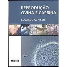 Livro - Reprodução Ovina E Caprina - Medvet