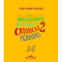 Livro - A inacreditável história de 2 crianças perdidas