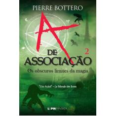 Livro - A de associação: os obscuros limites da magia (vol. 2)