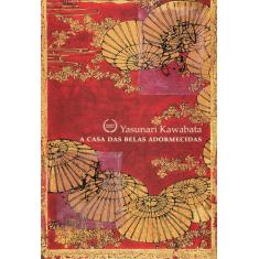 Livro - A casa das belas adormecidas