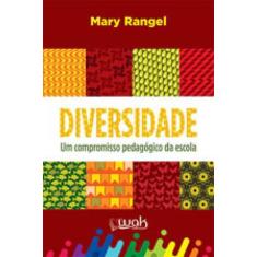 Diversidade  um compromisso pedagogico da escola - WAK EDITORA