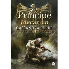 PRíNCIPE MECâNICO (AS PEçAS INFERNAIS) - (CAPA NOVA) - COOPERBOOKS LIV