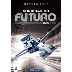 Livro - Corridas Do Futuro - Livro 4