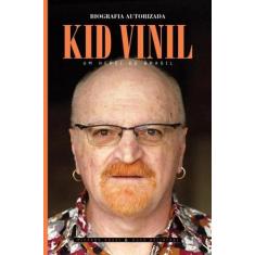 Kid Vinil - Um Heroi Do Brasil -
