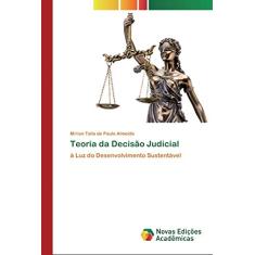 Teoria da Decisão Judicial: à Luz do Desenvolvimento Sustentável
