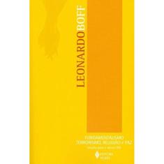 Fundamentalismo, Terrorismo, Religiao E Paz