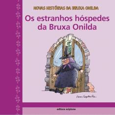 Os estranhos hóspedes da bruxa Onilda