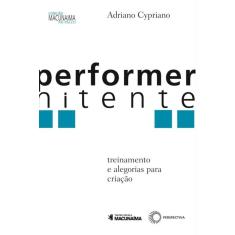 Performer Nitente: treinamento e alegorias para criação