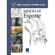 Medicina do Esporte: Master Techniques In Orthopedic Surgery