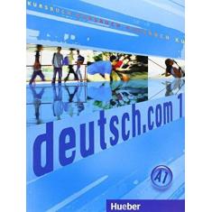 Deutsch.Com 1 - Kursbuch - Hueber