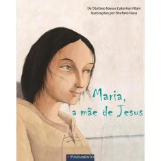 Livro - Maria, A Mãe De Jesus