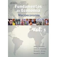 Fundamentos de Economia: Macroeconomia (Volume 1)