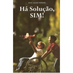 Há Solução, Sim! - Chico Xavier, 3