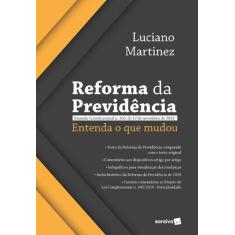 Livro - Reforma da Previdência: Entenda o Que Mudou - 1ª Edição 2020