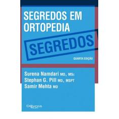SEGREDOS EM ORTOPEDIA, Autor: SURENA NAMDARI STEPHAN G PILL SAMIR METH
