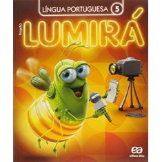 Projeto Lumirá. Língua Portuguesa. 5º Ano