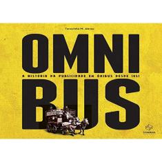 Omnibus - A História da Publicidade em Ônibus Desde 1851