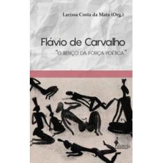 Flávio De Carvalho: O Berço Da Força Poética - Alameda