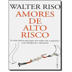 Amores De Alto Risco