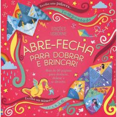 Livro - Abre-fecha : para dobrar e brincar!