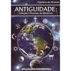 Antiguidade - crencas e escolas de misterios