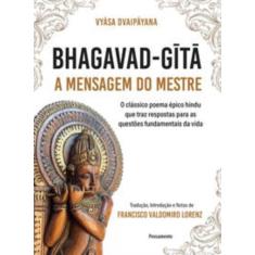 Bhagavad-Gita   A Mensagem Do Mestre - Pensamento