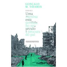 Livro - Uma menina está perdida no seu século à procura do pai