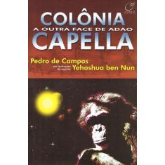 Livro - Colônia Capella - a outra face de Adão