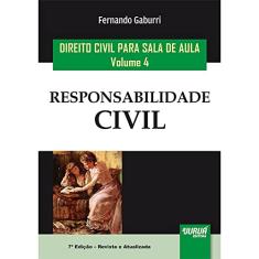 Direito Civil para Sala de Aula - Volume 4: Responsabilidade Civil