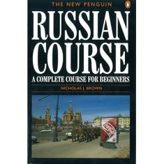 The New Penguin Russian Course: A Complete Course for Beginners