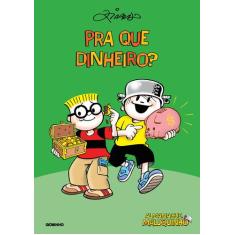 Livro - Almanaque maluquinho pra que dinheiro?