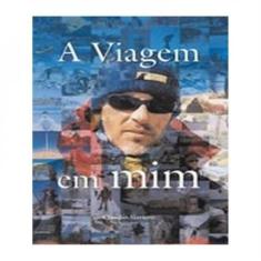 Viagem em mim, a - EDITORA DO AUTOR, 3