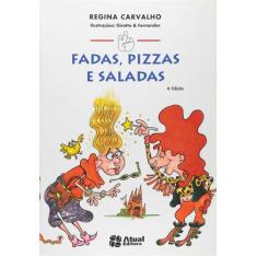 Livro - Fadas, Pizzas E Saladas