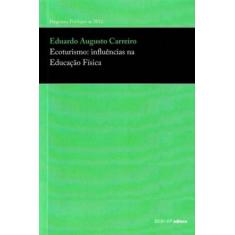 Ecoturismo: Influências Na Educação Física - Sesi - Sp