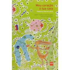 Meu Coracao E Tua Casa - 2ª Ed - SM PARADIDATICO, 3