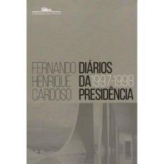 Diarios Da Presidencia 1997-1998 - Vol.2