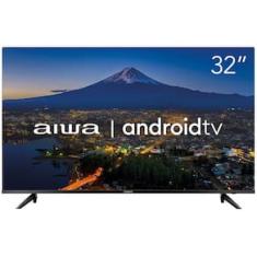 Smart TV 32" Aiwa HD AWS-TV-32-BL-02-A Android, Comando de Voz, Dolby Audio, HDR10, Borda Ultrafina