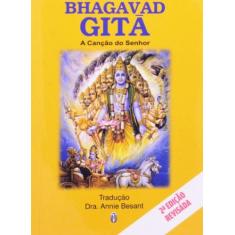 Bhagavad-Gita: A Cancao Do Senhor - Teosofica