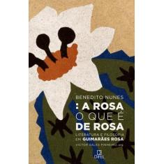 Livro - A rosa o que é de rosa